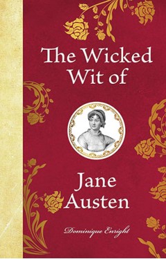 The Wicked Wit of Jane Austen